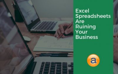 Excel Spreadsheets are Ruining Your Business