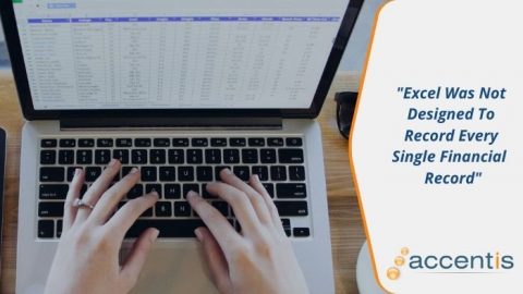 Why You Should Stop Using Excel Spreadsheets | Accentis Enterprise
